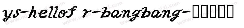 ys-hellof r-bangbang字体转换